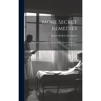 More Secret Remedies