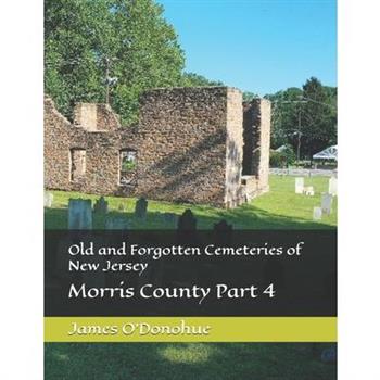 Old and Forgotten Cemeteries of New Jersey