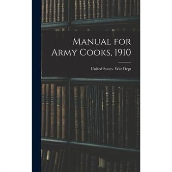 Manual for Army Cooks, 1910