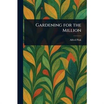 Gardening for the Million