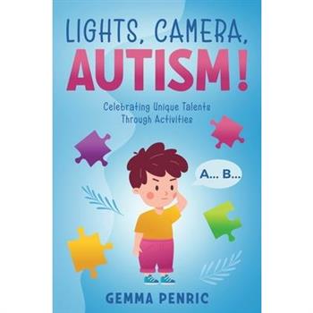 Lights, Camera, Autism!