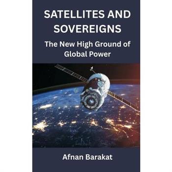 Satellites and Sovereigns