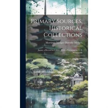 Primary Sources, Historical Collections