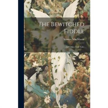 The Bewitched Fiddle