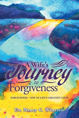 A Wife Journey to Forgiveness