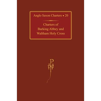Charters of Barking Abbey and Waltham Holy Cross