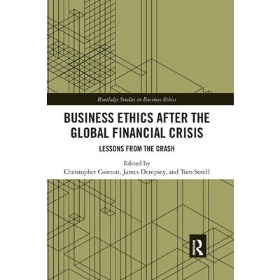 Business Ethics After the Global Financial Crisis