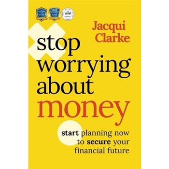 Stop Worrying about Money