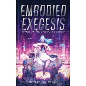 Embodied Exegesis