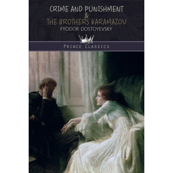 Crime and Punishment & The Brothers Karamazov