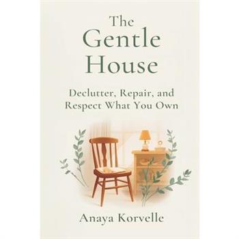 The Gentle House