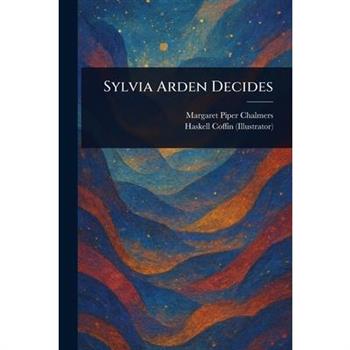 Sylvia Arden Decides