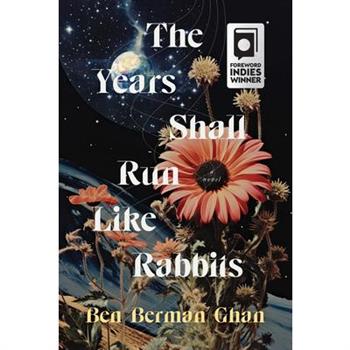 The Years Shall Run Like Rabbits