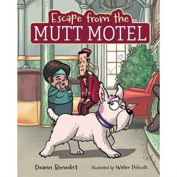 Escape from the Mutt Motel