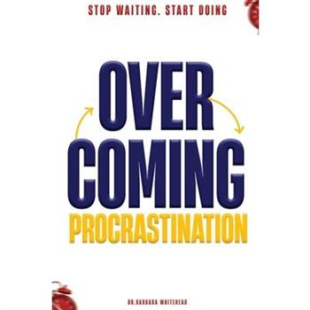 Overcoming Procrastination