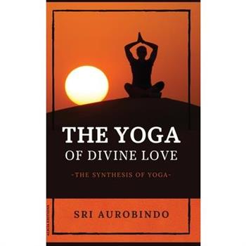 The Yoga of Divine Love