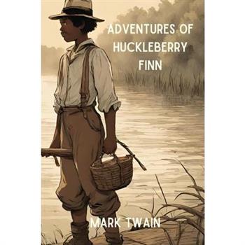 Adventures of Huckleberry Finn (Annotated)