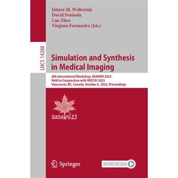Simulation and Synthesis in Medical Imaging