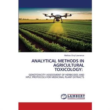 Analytical Methods in Agricultural Toxicology