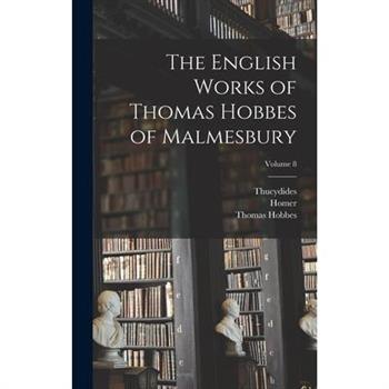 The English Works of Thomas Hobbes of Malmesbury; Volume 8