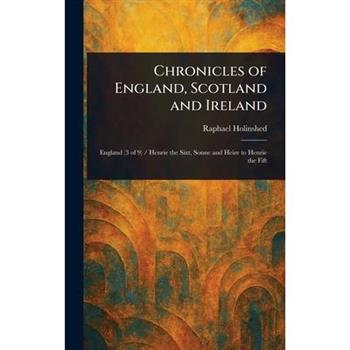 Chronicles of England, Scotland and Ireland