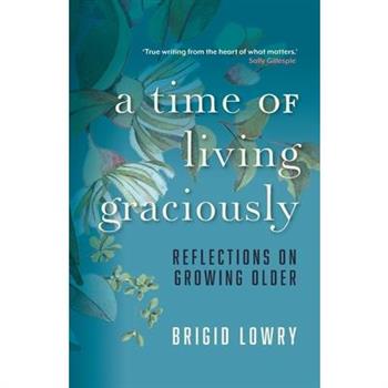 A Time of Living Graciously