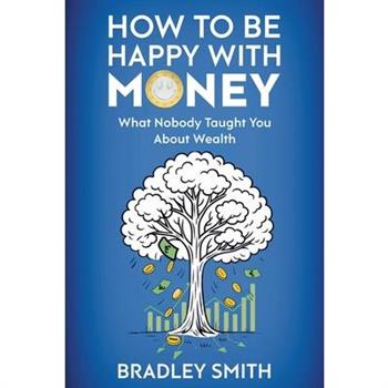 How to be Happy with Money