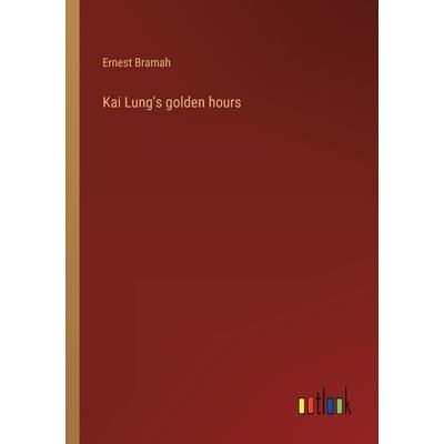 Kai Lung’s golden hours