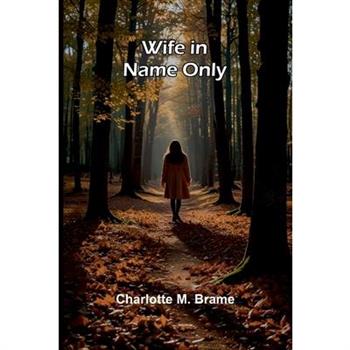 Wife in Name Only