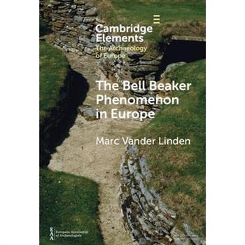 The Bell Beaker Phenomenon in Europe