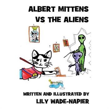 Albert Mittens Vs the Aliens