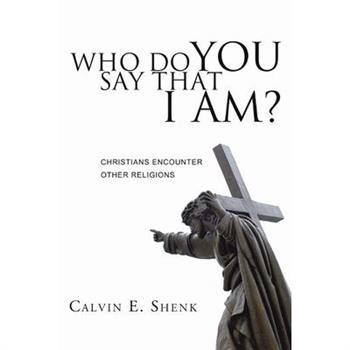 Who Do You Say That I Am?
