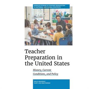 Teacher Preparation in the United States