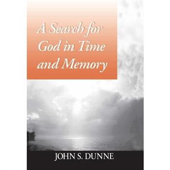 A Search for God in Time and Memory