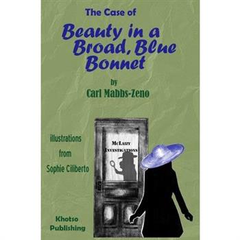 The Case of Beauty in a Broad, Blue Bonnet