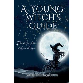 A Young Witch’s Guide
