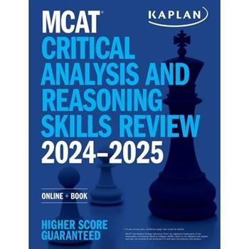 MCAT Critical Analysis and Reasoning Skills Review 2024-2025
