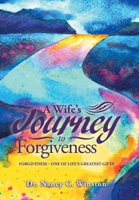 A Wife Journey to Forgiveness