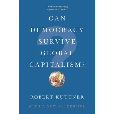 Can Democracy Survive Global Capitalism?