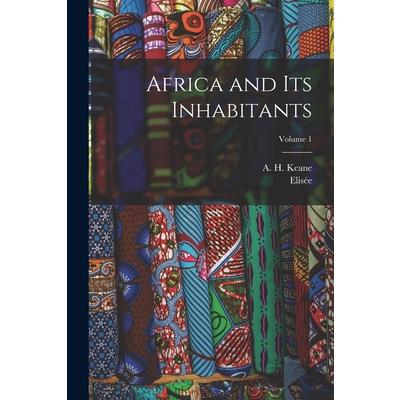 Africa and Its Inhabitants; Volume 1