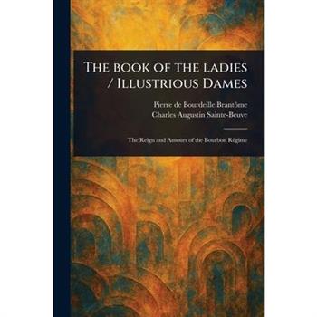 The Book of the Ladies / Illustrious Dames