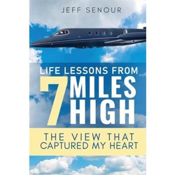 Life Lessons From 7 Miles High