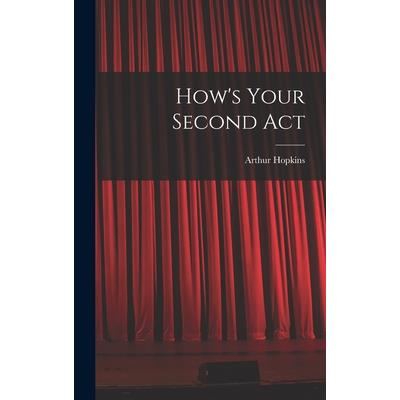 How’s Your Second Act