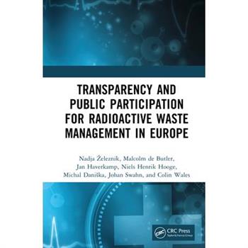 Transparency and Public Participation for Radioactive Waste Management in Europe