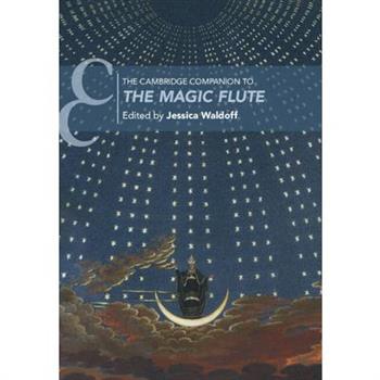 The Cambridge Companion to The Magic Flute