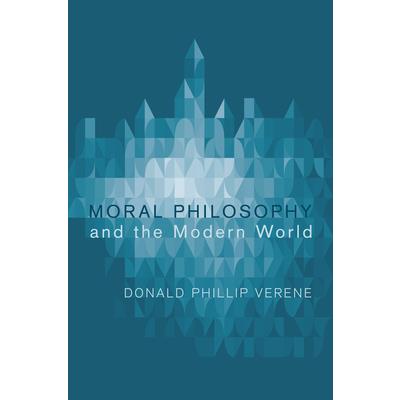 Moral Philosophy and the Modern World