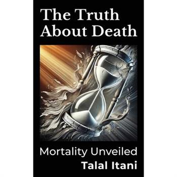 The Truth About Death
