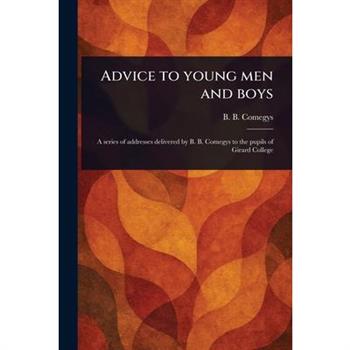 Advice to Young Men and Boys