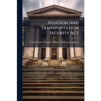 Aviation And Transportation Security Act