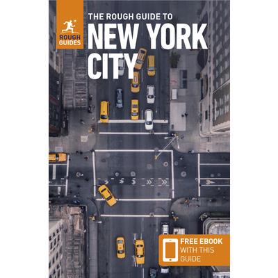 The Rough Guide to New York City: Travel Guide with Free eBook The Rough Guide to New York City: Travel Guide with Free eBook